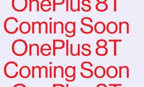 OnePlus 8T手机将于下个月推出具有120Hz显示屏