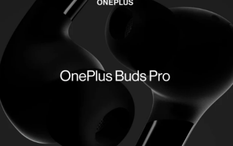 OnePlusBudsPro将配备自适应降噪和类似AirPodsPro的设计